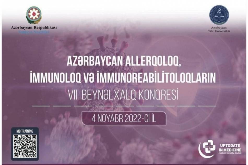 AZƏRBAYCAN ALLERQOLOQ, İMMUNOLOQ VƏ İMMUNOREABİLİTOLOQLARIN VI BEYNƏLXALQ KONQRESİ